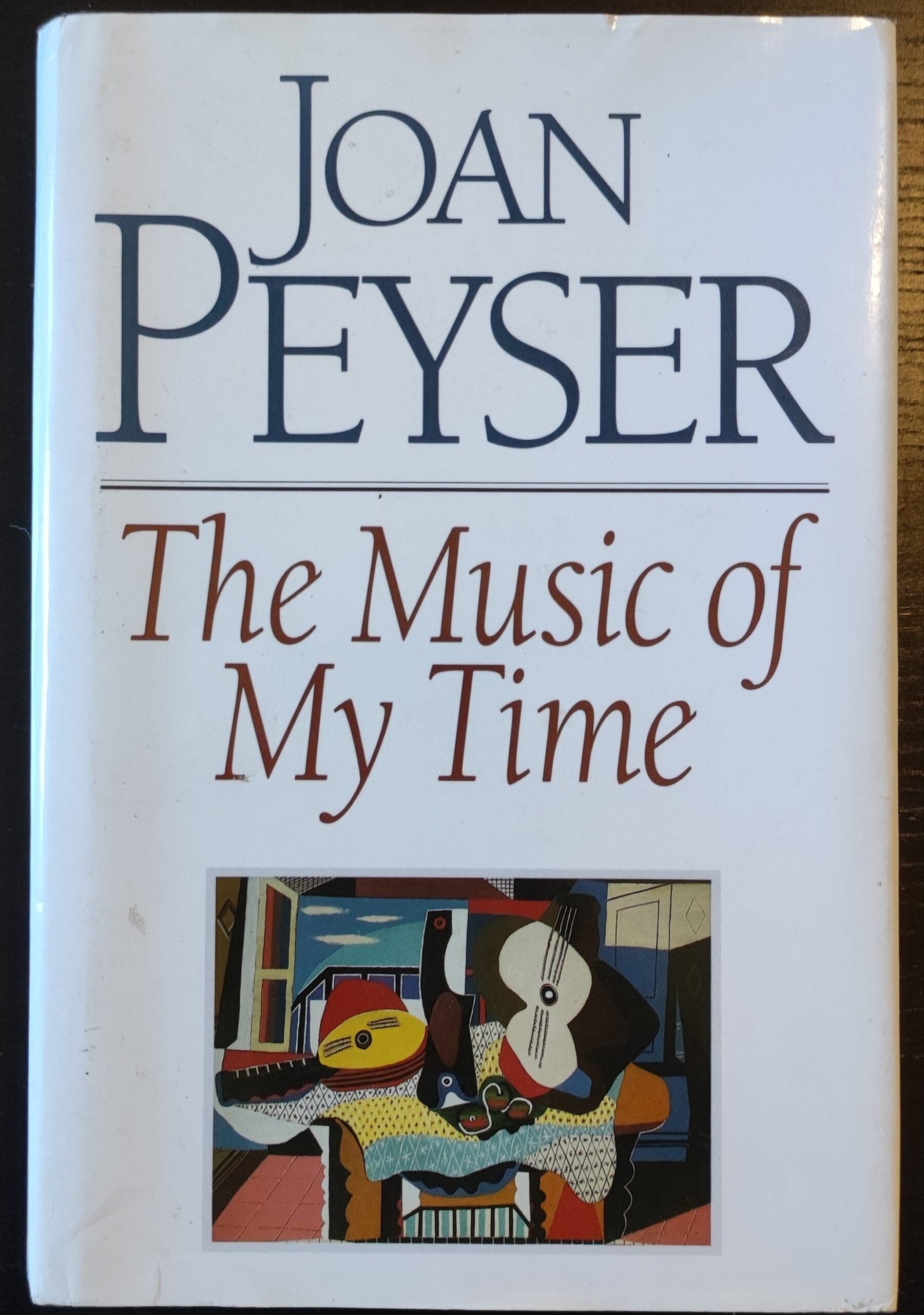 Joan Peyser – The Music of My Time