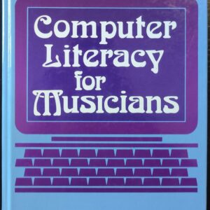 Fred T. Hofstetter - Computer Literacy for Musicians