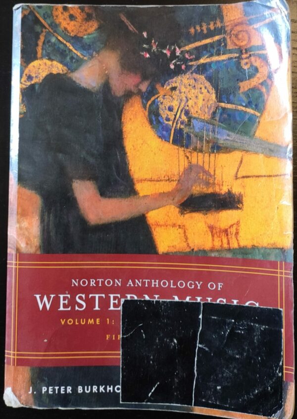 Claude V. Palisca, J. Peter Burkholder - Norton Anthology of Western Music: Ancient to baroque