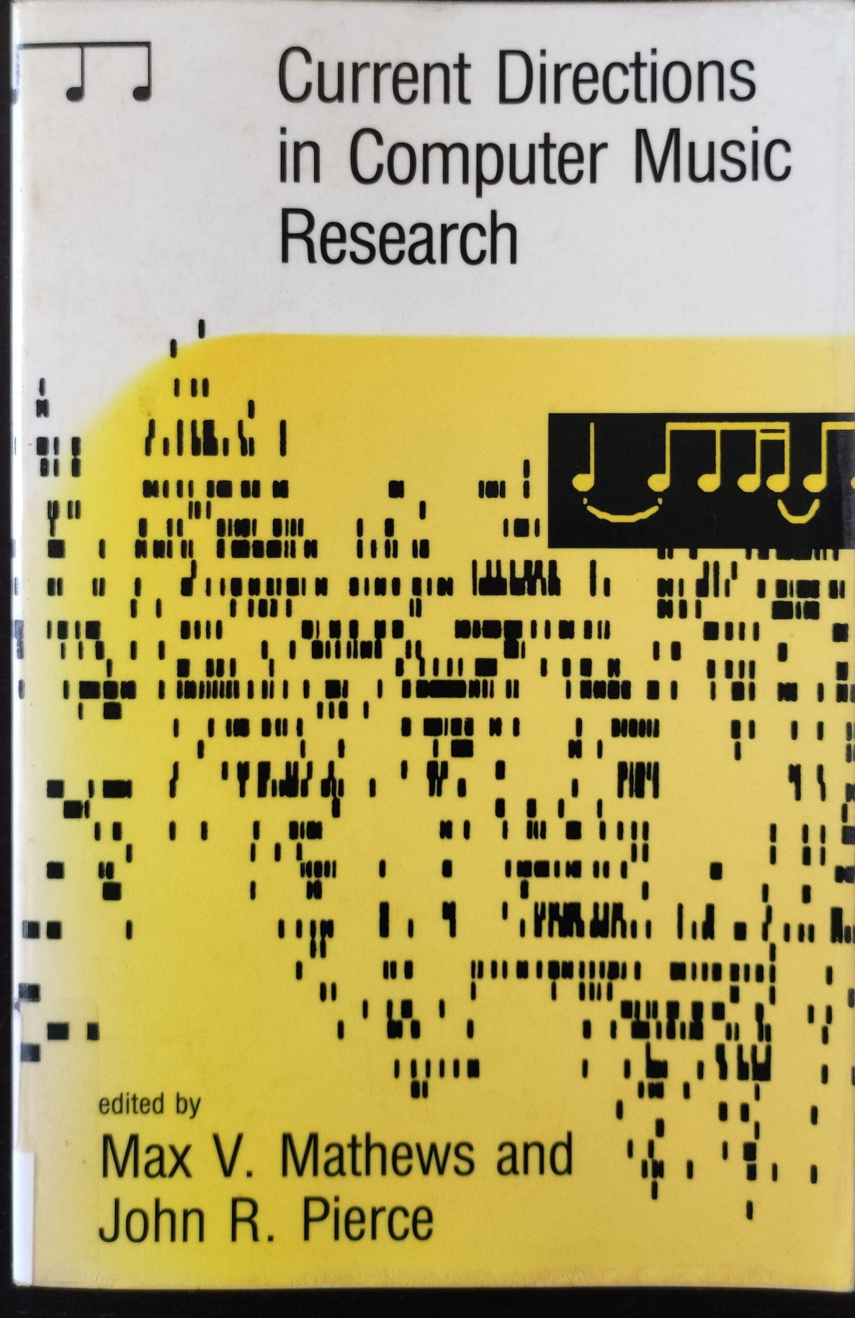 Max V. Mathews, John Robinson Pierce – Current Directions in Computer Music Research