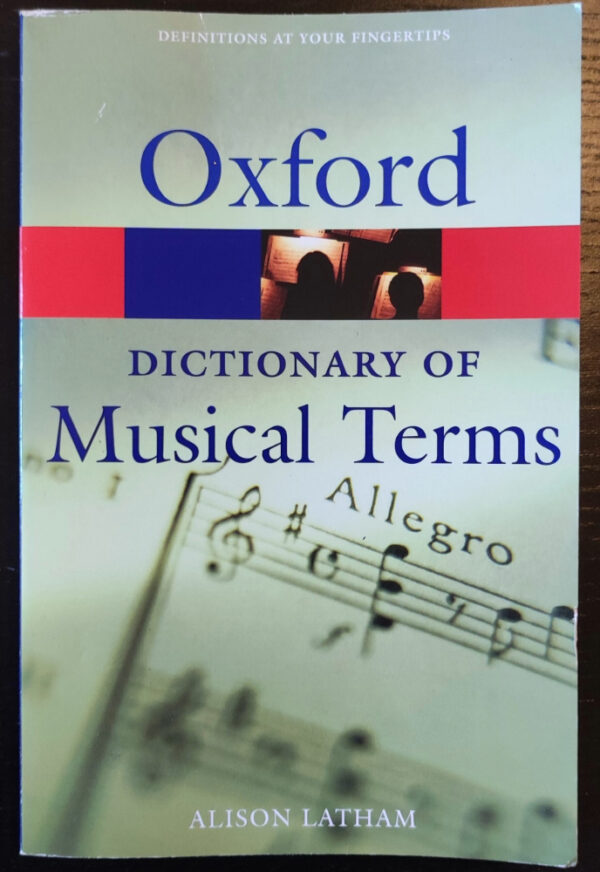Alison Latham - The Oxford Dictionary of Musical Terms