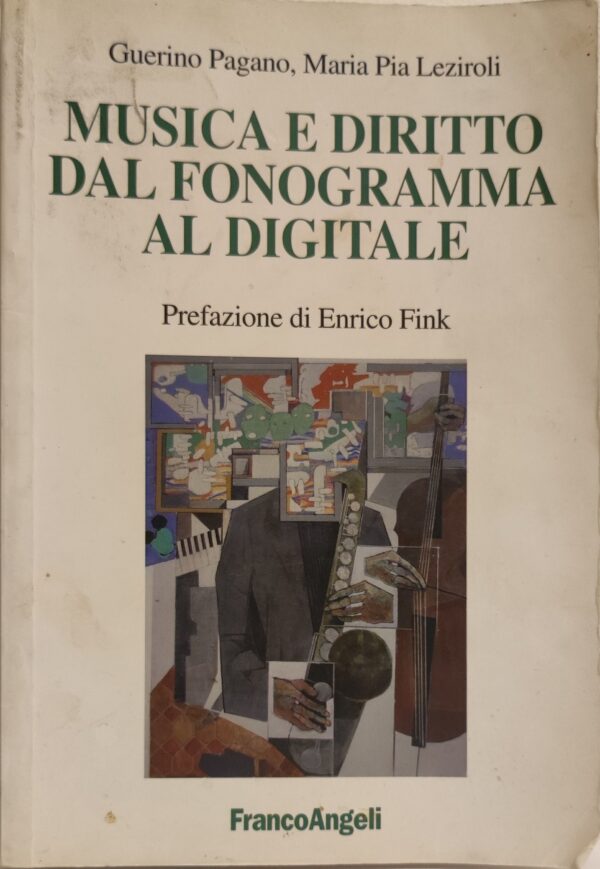 Guerino Pagano, Maria Pia Leziroli - Musica e Diritto dal Fonogramma al Digitale