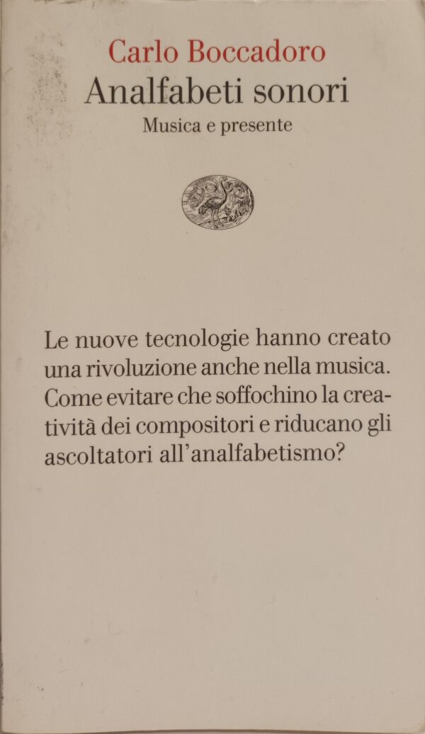 Carlo Boccadoro - Analfabeti sonori: musica e presente