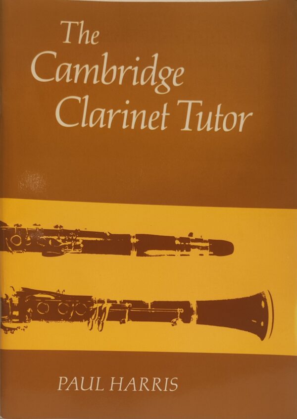 Paul Harris - The Cambridge Clarinet Tutor