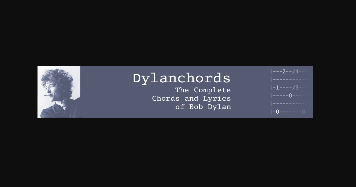 Dylanchords: tutti gli accordi e i testi di Bob Dylan